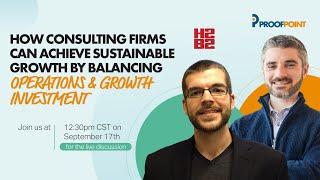 How Consulting Firms Can Achieve Sustainable Growth by Balancing Operations & Growth Investment