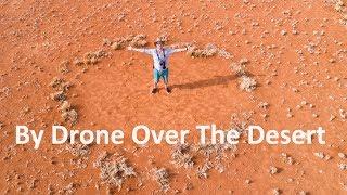 By Drone Over The Desert - Namibia and Botswana