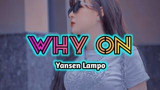 LAGU REMIX SEDERHANA 2024 || WHY ON || BY YANSEN LAMPO