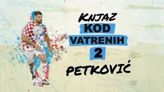 BRUNO PETKOVIĆ | Knjaz kod Vatrenih 2 - EP1 (HRT)