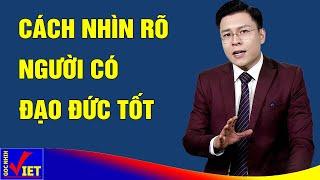 Người Có Phẩm Chất Đạo Đức Tốt Nhìn Là Biết | GNV