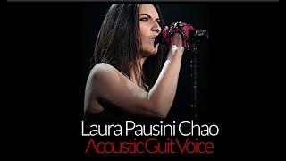 Laura Pausini - Chao  - (Acoustic Guit Voice)