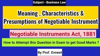 Meaning, Characteristics & Presumptions of Negotiable Instrument | Negotiable Instruments Act ,1881
