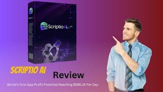 Scriptio AI Review – World’s First App Profit Potential Reaching $586.34 Per Day!