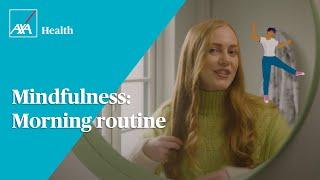 Feelgood Health | Staying healthy during your morning routine | AXA Health