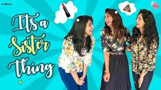 It’s a SISTER thing || అక్క చెల్లెళ్లు || Ashtrixx