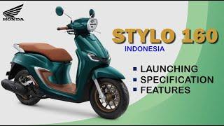 Stylo 160 Indonesia (Fashion Meets Power): Launching, Specification, & Features