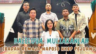 HALELUYA MULIAKANLAH (BN 112) - IBADAH REMAJA NAPOSO HKBP PEJUANG