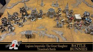 Legions Imperialis: The Great Slaughter - Titandeath battle report