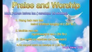 Matu laa ( Praise and Worship) nonstop 15 mins