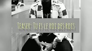 Miguel Tiave - TU ES LE ROI DES ROIS (#TEASER +237)