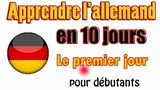 Apprendre l'allemand en 10 jours \\ Französisch und Deutsch // : Le premier jour