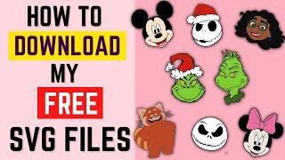 Step By Step Guide on How To Download My Free SVGs