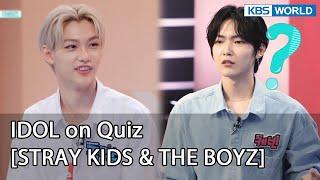 [ENG] IDOL on Quiz #3(STRAY KIDS&THE BOYZ) legend program requested by fans | KBSWORLD TV