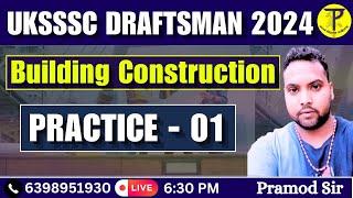 Building Construction Practice - 01 | UKSSSC Draftsman  | By - Pramod Sir | Tech Pathshala |