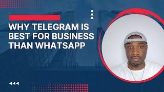 #telegram # whatsapp  Why Telegram is a better platform for business than WhatsApp.