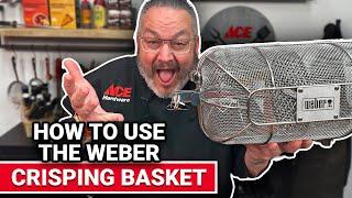 How To Use The Weber Crisping Basket - Ace Hardware