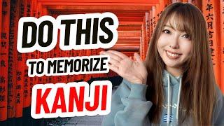 How to Learn Kanji | The Best Way to Memorize Kanji