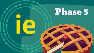 The IE Sound | Phase 5 | Phonics