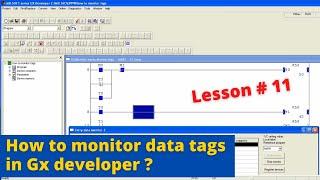 Lesson #11 How to monitor data tags in GX developer ||  PLC Programming Tutorials for Beginners