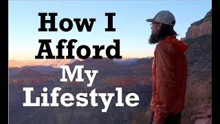 How I Afford My Lifestyle