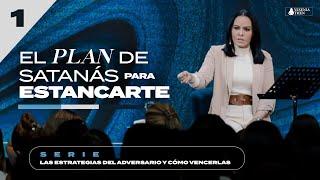 EL PLAN DE SATANÁS PARA ESTANCARTE - Pastora Yesenia Then ► Serie [#1]