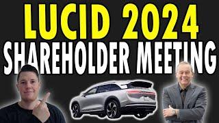  Lucid 2024 ShareHolder Meeting - LIVE  Lucid Investors Must Watch