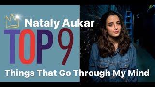 Top 9 Comedy Podcast: Nataly Aukar - Top 9 Things That Go Through My Mind
