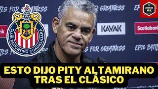 CONFERENCIA de PRENSA Pity Altamirano | CHIVAS vs AMÉRICA 0-0