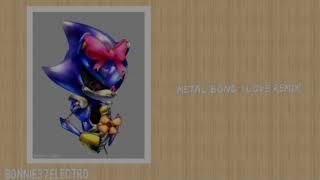 Bonnie37 Electro - METAL BOND (LOVE REMIX)