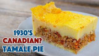 1930's Canadian Tamale Pie Recipe