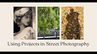 Projects in Street Photography