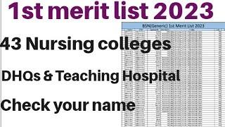 BsN Generic First merit list 2023. Merit list of 43 nursing colleges. All colleges merit list