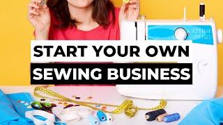 How to Start a Sewing Business From Home | SEWING BUSINESS