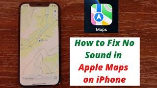 How to Fix Apple Maps Sound Not Working on iphone in iOS 15