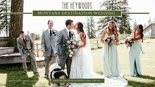 A Montana Destination Wedding | THE HEYWOODS (Natural Coloring) | A Rising Wolf Visuals Production