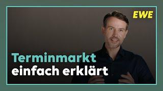 Terminmarkt einfach erklärt | Grünes Kraftwerk