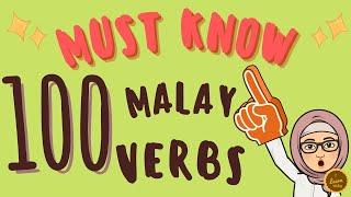 100 Malay Verbs You MUST KNOW! Very Important. 