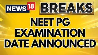 NEET PG Exam Date 2024 | NEET  PG Examination Revised Date Announced | NEET PG 2024 Updates