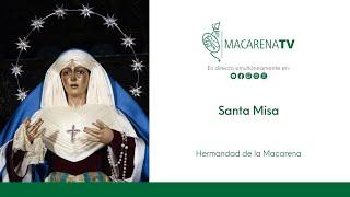 Santa Misa - Hermandad de la Macarena