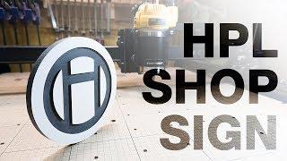 How to make a Shop Sign | X-Carve