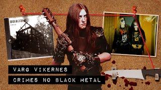 Os crimes de Varg Vikernes e o pânico com o Black Metal