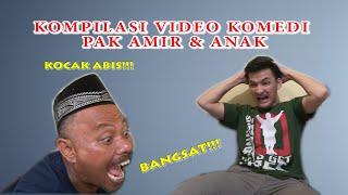KOMPILASI VIDEO KOCAK PAK AMIR DAN ANAK PART 2 || NGAKAK ABIS !!!