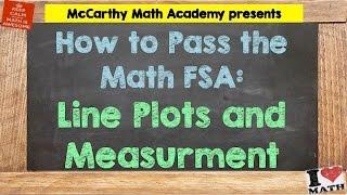 How to Pass the Math FSA - Line Plots and Measurement (3rd)