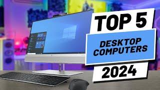 Top 5 BEST Desktop Computers in [2024]