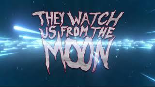 They Watch Us From The Moon: Space Angel (Official video)