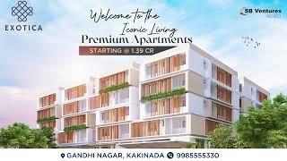 Exotica - Witness the Glimpse of Magnificent Residential New Apartments at Kakinada Call 9985555330