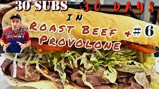 Roast Beef and Provolone #6 - A Sub a Day for 30 Days