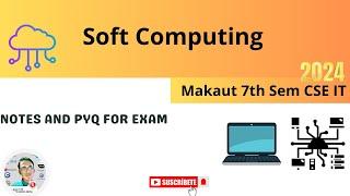 Soft Computing Notes & PYQ for Exam 2024 ▶️Makaut #makaut #cse #softcomputing #aiml #india #chatgpt