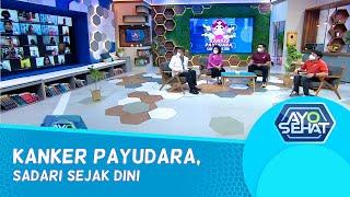 Kanker Payudara, Sadari Sejak Dini - AYO SEHAT